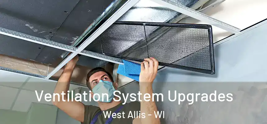  Ventilation System Upgrades West Allis - WI